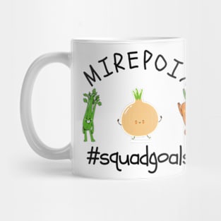 Mirepoix #squadgoals Mug